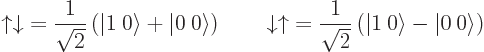 \begin{displaymath}
{\uparrow}{\downarrow}= \frac{1}{\sqrt2}\left({\left\vert 1...
...\vert 1\:0\right\rangle} - {\left\vert\:0\right\rangle}\right)
\end{displaymath}