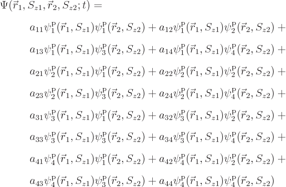 \begin{eqnarray*}
\lefteqn{\Psi({\skew0\vec r}_1,S_{z1},{\skew0\vec r}_2,S_{z2}...
...
+ a_{44} \pp4/{\skew0\vec r}_1//z1/ \pp4/{\skew0\vec r}_2//z2/
\end{eqnarray*}