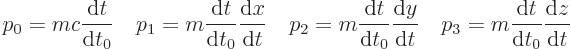 \begin{displaymath}
p_0 = m c \frac{{\rm d}t}{{\rm d}t_0} \quad
p_1 = m \frac{...
...= m \frac{{\rm d}t}{{\rm d}t_0} \frac{{\rm d}z}{{\rm d}t}\quad
\end{displaymath}