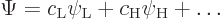 \begin{displaymath}
\Psi = c_{\rm {L}} \psi_{\rm {L}} + c_{\rm {H}} \psi_{\rm {H}} + \ldots
\end{displaymath}