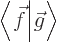 $\left\langle\vphantom{\vec{g}}\vec{f}\hspace{-\nulldelimiterspace}\hspace{.03em}\right.\!\left\vert\vphantom{\vec{f}}\vec{g}\right\rangle $