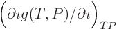 $\Big(\partial\bar\imath\bar{g}(T,P)/\partial\bar\imath\Big)_{TP}$