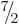 $\leavevmode \kern.03em\raise.7ex\hbox{\the\scriptfont0 7}\kern-.2em
/\kern-.21em\lower.56ex\hbox{\the\scriptfont0 2}\kern.05em$