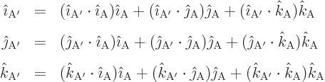 \begin{eqnarray*}
{\hat\imath}_{\rm {A'}} & = &
({\hat\imath}_{\rm {A'}}\cdot{...
... ({\hat k}_{\rm {A'}}\cdot{\hat k}_{\rm {A}}) {\hat k}_{\rm {A}}
\end{eqnarray*}