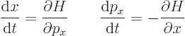 \begin{displaymath}
\frac{{\rm d}x}{{\rm d}t} = \frac{\partial H}{\partial p_x}...
... \frac{{\rm d}p_x}{{\rm d}t} = - \frac{\partial H}{\partial x}
\end{displaymath}