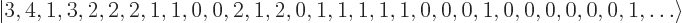 \begin{displaymath}
\left\vert 3,4, 1,3,2,2,2, 1,1,0,0,2,1,2, 0,1,1,1,1,1,0,0,0,
1,0,0,0,0,0,0,1,\ldots\right\rangle
\end{displaymath}