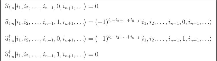 \begin{displaymath}
\fbox{$\displaystyle
\begin{array}{l}
\displaystyle\strut...
...2,\ldots,i_{n-1},1,i_{n+1},\ldots\rangle = 0
\end{array} $} %
\end{displaymath}