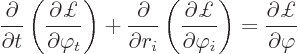 \begin{displaymath}
\frac{\partial}{\partial t}
\left(\frac{\partial\pounds }{...
...l\varphi_i}\right) =
\frac{\partial\pounds }{\partial\varphi}
\end{displaymath}