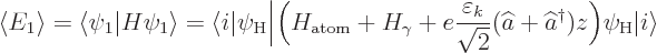 \begin{displaymath}
\langle E_1\rangle = \langle \psi_1\vert H\psi_1\rangle
= ...
...t a^\dagger )z
\Big)\psi_{\rm {H}}{\left\vert i\right\rangle}
\end{displaymath}