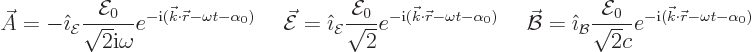 \begin{displaymath}
\skew3\vec A= - {\hat\imath}_{\cal E}\frac{{\cal E}_0}{\sqr...
...c} e^{-{\rm i}({\vec k}\cdot{\skew0\vec r}-\omega t-\alpha_0)}
\end{displaymath}