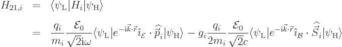 \begin{eqnarray*}
H_{21,i} & = & {\left\langle\psi_{\rm {L}}\hspace{0.3pt}\righ...
...kew 6\widehat{\vec S}}_i {\left\vert\psi_{\rm {H}}\right\rangle}
\end{eqnarray*}