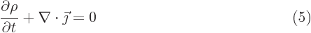 $\parbox{400pt}{\hspace{11pt}\hfill$\displaystyle
\frac{\partial \rho}{\partial t} + \nabla\cdot\vec\jmath = 0
$\hfill(5)}$