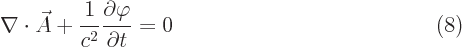 $\parbox{400pt}{\hspace{11pt}\hfill$\displaystyle
\nabla \cdot \skew3\vec A+ \frac{1}{c^2} \frac{\partial \varphi}{\partial t} = 0
$\hfill(8)}$