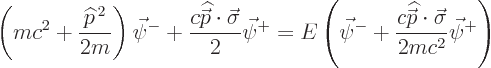 \begin{displaymath}
\left(m c^2 + \frac{{\widehat p}^{ 2}}{2m}\right) \vec\psi...
...at{\skew{-.5}\vec p}}\cdot\vec\sigma}{2mc^2} \vec\psi^+\right)
\end{displaymath}