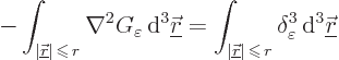 \begin{displaymath}
- \int_{\vert{\underline{\skew0\vec r}}\vert \mathrel{\rai...
...,r} \delta^3_\varepsilon { \rm d}^3{\underline{\skew0\vec r}}
\end{displaymath}