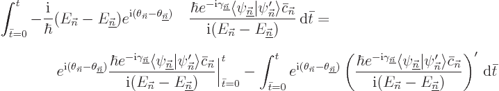 \begin{eqnarray*}
\lefteqn{
\int_{\bar t=0}^t - \frac{{\rm i}}{\hbar}(E_{\vec ...
...}(E_{\vec n}-E_{\underline{\vec n}})}
\right)'
{ \rm d}\bar t
\end{eqnarray*}