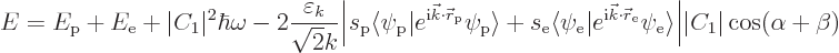 \begin{displaymath}
E = E_{\rm {p}} + E_{\rm {e}} +
\vert C_1\vert^2 \hbar \om...
... {e}}\right\rangle}
\Big\vert\vert C_1\vert\cos(\alpha+\beta)
\end{displaymath}