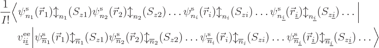 \begin{displaymath}
\begin{array}{@{}l@{}}
\displaystyle
\frac{1}{I!\strut}
...
...derline i}/b/z{\underline i}/
\ldots
\Big\rangle
\end{array}\end{displaymath}