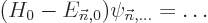 \begin{displaymath}
(H_0-E_{{\vec n},0})\psi_{{\vec n},\ldots} = \ldots
\end{displaymath}