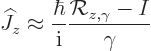 \begin{displaymath}
{\widehat J}_z \approx \frac{\hbar}{{\rm i}} \frac{{\cal R}_{z,\gamma}-I}{\gamma}
\end{displaymath}