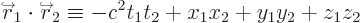 \begin{displaymath}
\kern-1pt{\buildrel\raisebox{-1.5pt}[0pt][0pt]
{\hbox{\hspa...
...
\kern-1.3pt_2 \equiv -c^2t_1t_2 + x_1 x_2 + y_1 y_2 + z_1 z_2
\end{displaymath}