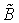 *