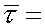 *