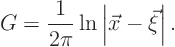 \begin{displaymath}
G = \frac{1}{2\pi}\ln\left\vert\vec x - \vec\xi\right\vert.
\end{displaymath}