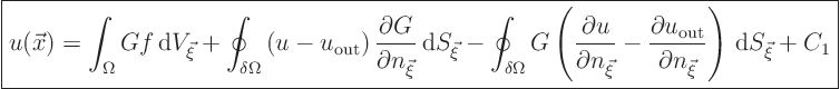 \begin{displaymath}
\fbox{$\displaystyle
u(\vec x) =
\int_{\Omega} G f { ...
...rtial n_{\vec\xi}}\right) { \rm d}S_{\vec\xi} +
C_1
$} %
\end{displaymath}