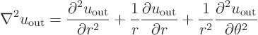 \begin{displaymath}
\nabla^2 u_{\rm out} =
\frac{\partial^2 u_{\rm out}}{\pa...
...frac{1}{r^2} \frac{\partial^2 u_{\rm out}}{\partial \theta^2}
\end{displaymath}