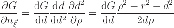 \begin{displaymath}
\frac{\partial G}{\partial n_{\vec\xi}}
=
\frac{{\rm d...
...
\frac{{\rm d}G}{{\rm d}d} \frac{\rho^2 - r^2 + d^2}{2d\rho}
\end{displaymath}