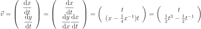 \begin{displaymath}
\vec v =
\left(
\begin{array}{c}
\displaystyle \frac...
...}
t  \frac12 t^3 - \frac12 t^{-1}
\end{array}
\right)
\end{displaymath}