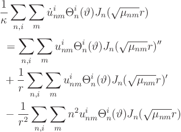 \begin{displaymath}
\begin{array}{l}
\textstyle\displaystyle\frac{\strut}{\s...
...m} \Theta^i_n(\vartheta) J_n(\sqrt{\mu_{nm}} r)
\end{array}
\end{displaymath}