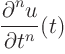 $\displaystyle
\frac{\partial^{{\strut}n} u}{\partial_{\strut} t^n}(t)$