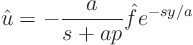 \begin{displaymath}
\hat u = - \frac{a}{s+ap} \hat f e^{-sy/a}
\end{displaymath}