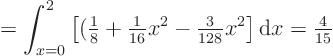 \begin{displaymath}
= \int_{x=0}^{2} \left[ ({\textstyle\frac{1}{8}} + {\texts...
...rac{3}{128}} x^2\right] {\rm d}x
= {\textstyle\frac{4}{15}}
\end{displaymath}