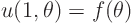 \begin{displaymath}
u(1,\theta) = f(\theta)
\end{displaymath}