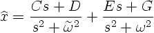 \begin{displaymath}
\widehat x =
\frac{Cs+D}{s^2+\widetilde\omega^2} + \frac{Es+G}{s^2+\omega^2}
\end{displaymath}