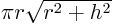 $\pi{r}\sqrt{r^2+h^2}$