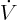 $\dot V$