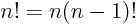 $n!=n(n-1)!$