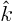 ${\hat k}$