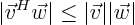 \begin{displaymath}
\vert\vec v^H \vec w\vert \le \vert\vec v\vert \vert\vec w\vert
\end{displaymath}