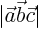 $\vert\vec{a}\vec{b}\vec{c}\vert$