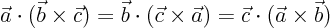 \begin{displaymath}
\vec a \cdot (\vec b\times\vec c) =
\vec b \cdot (\vec c\times\vec a) =
\vec c \cdot (\vec a\times\vec b)
\end{displaymath}