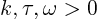 $k,\tau,\omega>0$