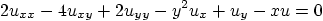 \begin{displaymath}
2 u_{xx}-4u_{xy}+2 u_{yy} -y^2 u_x + u_y -xu = 0
\end{displaymath}