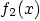 $f_2(x)$