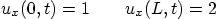 \begin{displaymath}
u_x(0,t)=1 \qquad u_x(L,t)=2
\end{displaymath}