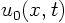 $u_0(x,t)$
